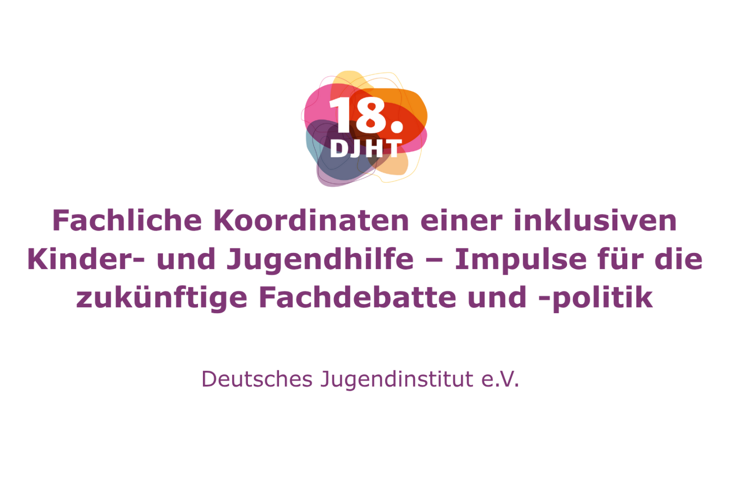 Fachliche Koordinaten einer inklusiven Kinder- und Jugendhilfe