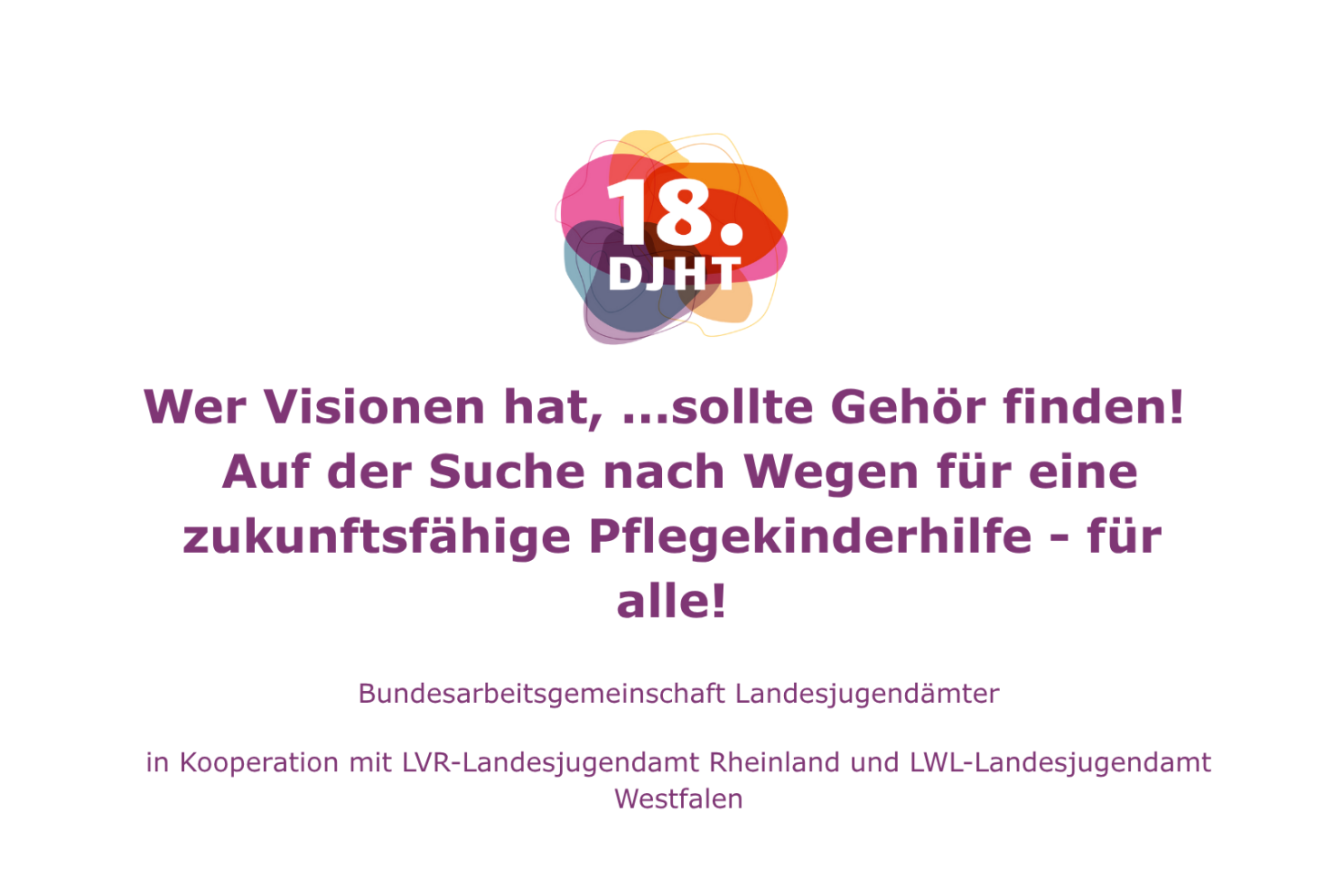 Auf der Suche nach Wegen für eine zukunftsfähige Pflegekinderhilfe - für alle!