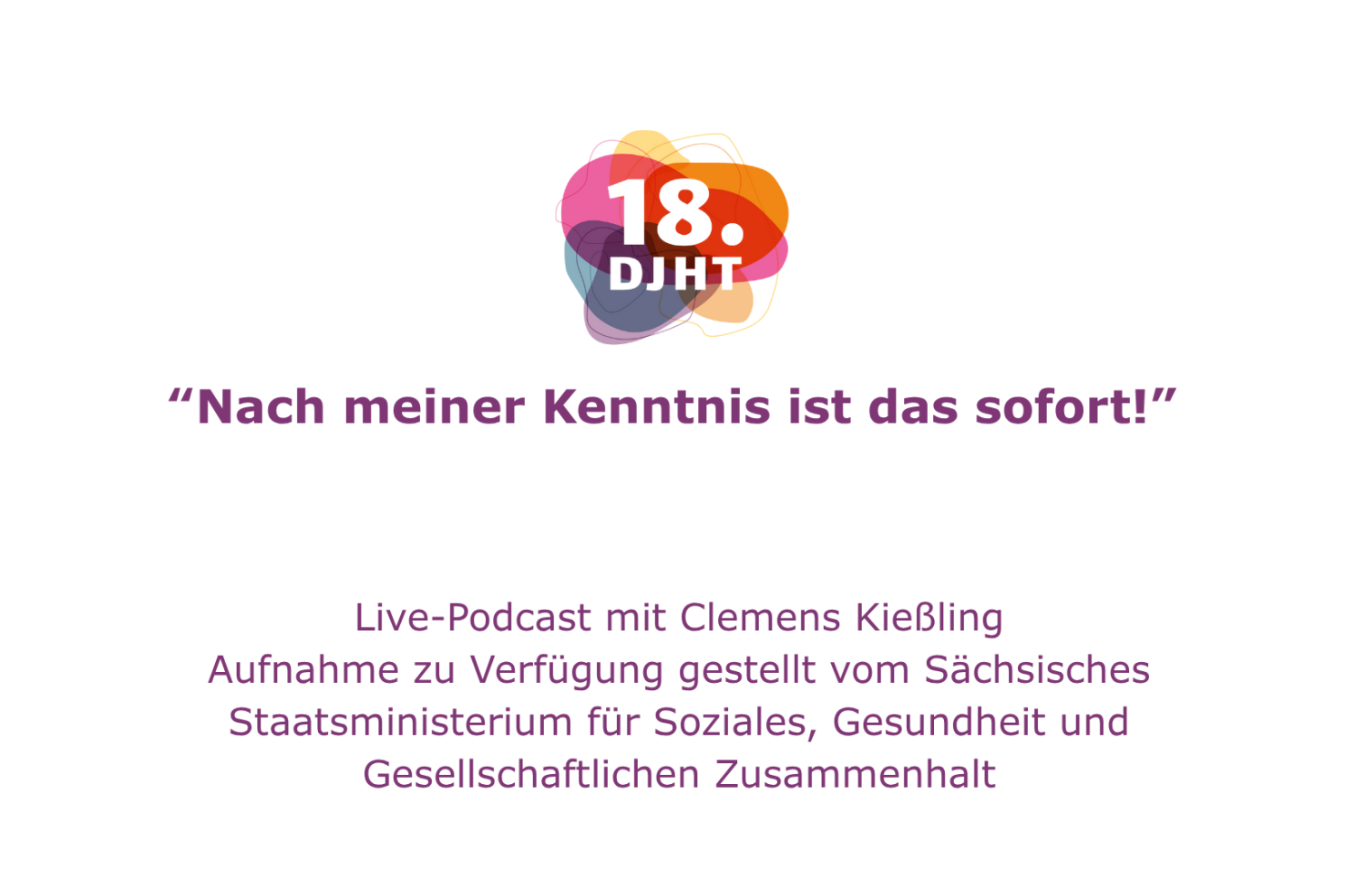 Live-Podcast auf dem DJHT "Nach meiner Kenntnis ist das sofort!"